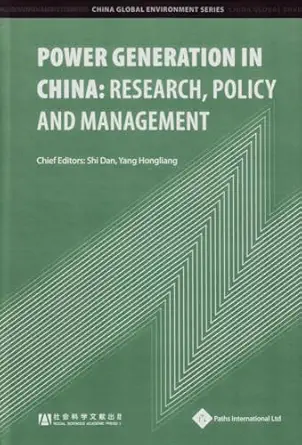 power generation in china research policy and management 1st edition shi dan ,yang hongliang 1844643352,