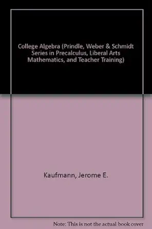 college algebra 1st edition jerome e kaufmann 053493501x, 978-0534935016