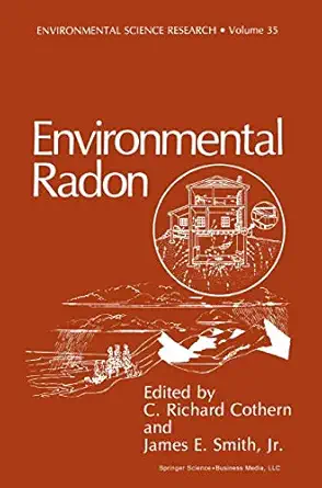 environmental radon 1st edition c richard cothern ,james e smith jr 0306427079, 978-0306427077