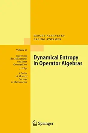 dynamical entropy in operator algebras 1st edition sergey neshveyev ,erling sta rmer 364207104x,