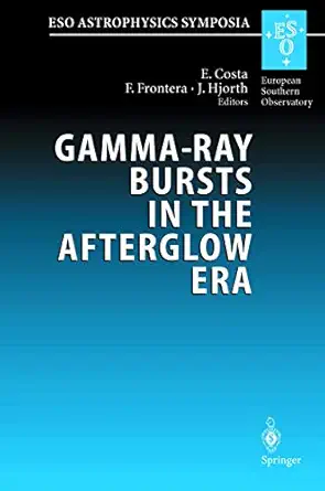 gamma ray bursts in the afterglow era proceedings of the international workshop held in rome italy 17 20