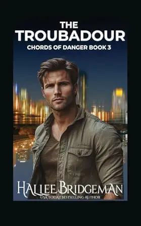 the troubadour chords of danger book 3 1st edition hallee bridgeman ,gregg bridgeman 168190277x,