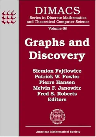 graphs and discovery vol 69 1st edition american mathematical society ,siemon fajtlowicz ,patrick w fowler