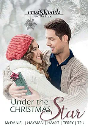 under the christmas star a crossroads collection 1st edition amanda tru ,lesley ann mcdaniel ,april hayman