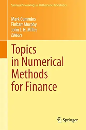 topics in numerical methods for finance 1st edition cummins 1461434327, 978-1461434320