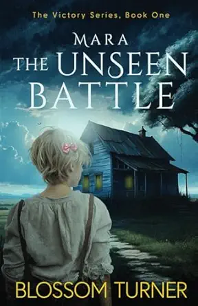 mara the unseen battle 1st edition blossom turner 106897060x, 978-1068970603