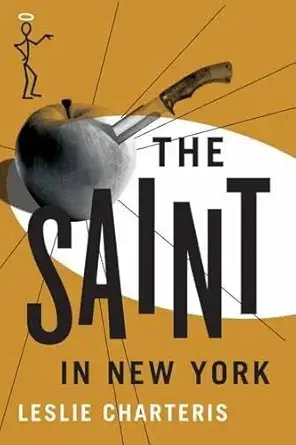 the saint in new york 1st edition leslie charteris 1477842748, 978-1477842744