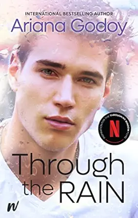 through the rain 1st edition ariana godoy 1990778461, 978-1990778469