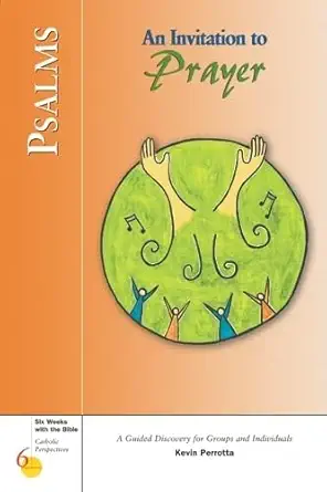 psalms an invitation to prayer 1st edition mr kevin perrotta 0829414347, 978-0829414349