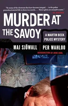 murder at the savoy a martin beck police mystery 1st edition maj sja wall ,per wahla a ,amy knoespel ,ken