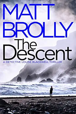 the descent 1st edition matt brolly 1542017009, 978-1542017008