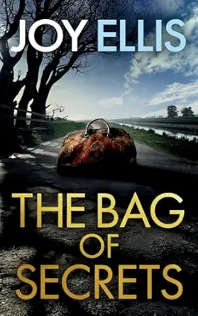 the bag of secrets a gripping crime thriller with a huge twist 1st edition joy ellis 1835262406,