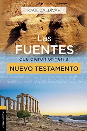 las fuentes que dieron origen al nuevo testamento ana lisis estudio e interpretacia n cra tica 1st edition