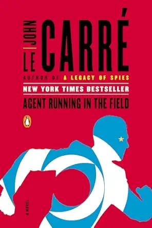 agent running in the field a novel 1st edition john le carra c 1984878891, 978-1984878892