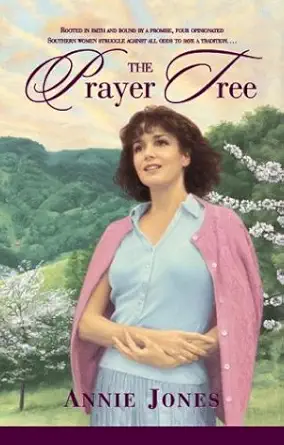 the prayer tree 1st edition annie jones 1576732398, 978-1576732397