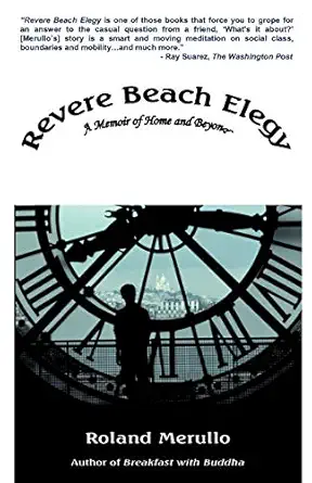 revere beach elegy a memoir of home and beyond 1st edition roland merullo 0983313911, 978-0983313915