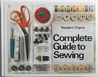readers digest complete guide to sewing 1st edition reader\\\\\\\'s digest publishers 0276001826,