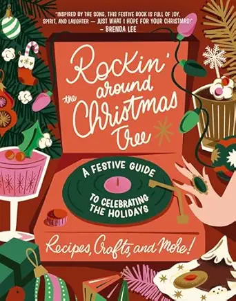 rockin around the christmas tree a festive guide to celebrating the holidays a the perfect fun gift for the