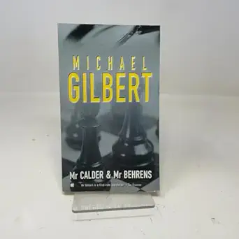mr calder and mr behrens 1st edition michael gilbert 0755105273, 978-0755105274
