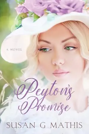 peytons promise 1st edition susan g mathis 1645263444, 978-1645263449