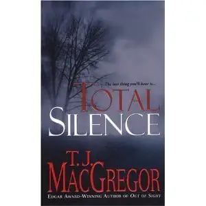 total silence 1st edition t j macgregor 073944770x, 978-0739447703
