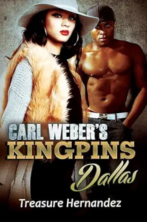 carl webers kingpins dallas 1st edition treasure hernandez 1622866479, 978-1622866472