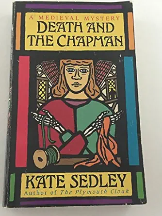 death and the chapman 1st edition kate sedley 0061043192, 978-0061043192
