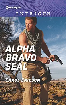 alpha bravo seal 1st edition carol ericson 1335720987, 978-1335720986