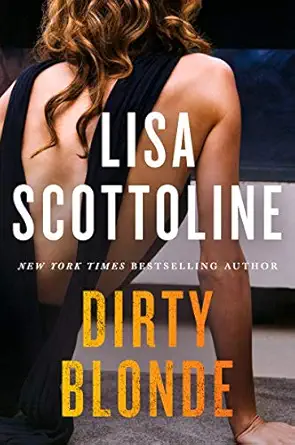 dirty blonde a novel 1st edition lisa scottoline 0063031140, 978-0063031142