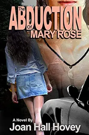 the abduction of mary rose 1st edition joan hall hovey 1771452137, 978-1771452137