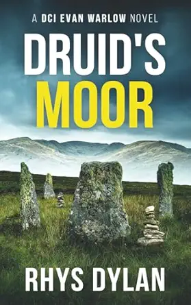 druids moor a dci evan warlow novel 1st edition rhys dylan 191518553x, 978-1915185532