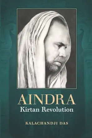 aindra kirtan revolution 1st edition kalachandji das 0999541919, 978-0999541913