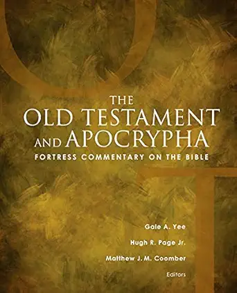 Fortress Commentary On The Bible The Old Testament And Apocrypha