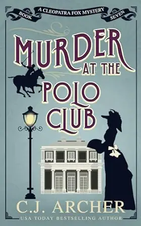 murder at the polo club 1st edition c j archer 1922554529, 978-1922554529
