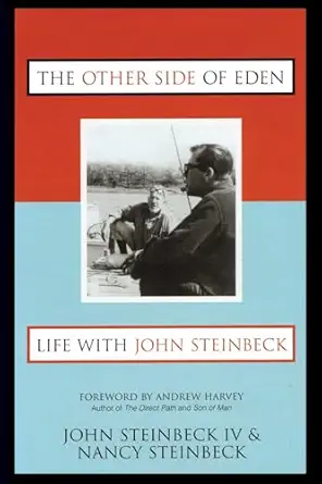 other side of eden life with john steinbeck 1st edition john steinbeck iv ,nancy steinbeck ,andrew harvey