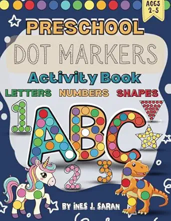preschool dot markers activity book learning for toddlers alphabet numbers and shapes with cute animals for