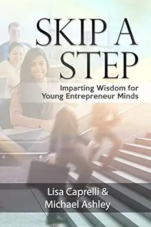 Skip A Step Imparting Wisdom For Young Entrepreneur Minds