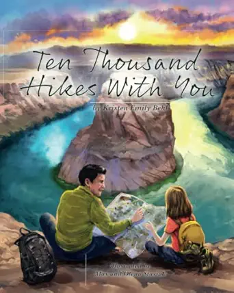 ten thousand hikes with you 1st edition kristen emily behl ,maksym and olena stasiuk 1954809263,