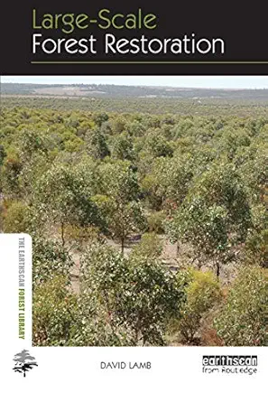 large scale forest restoration 1st edition david lamb 0415663202, 978-0415663205