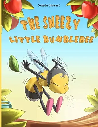 the sneezy little bumblebee 1st edition nuavia stewart 1730970729, 978-1730970726