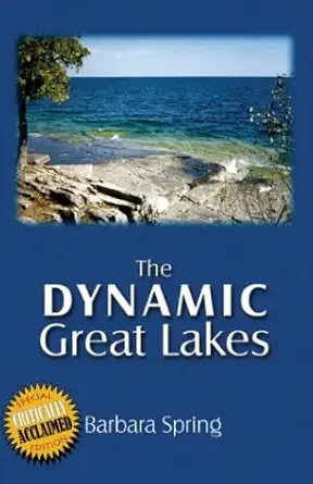 the dynamic great lakes 1st edition barbara spring 1588517314, 978-1588517319