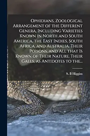 ophidians zoological arrangement of the different genera including varieties known in north and south america