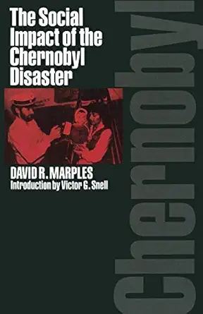 the social impact of the chernobyl disaster 1st edition david r marples ,victor g snell 0333481984,