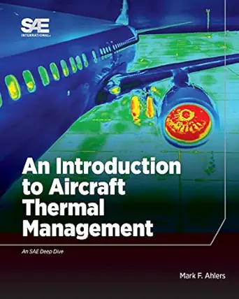 an introduction to aircraft thermal management 1st edition mark ahlers 0768093422, 978-0768093421