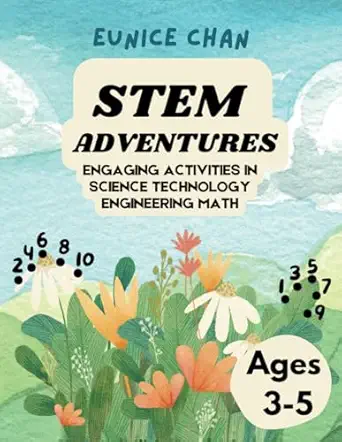 stem adventures engaging activities in science technology engineering math 1st edition eunice chan