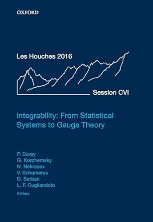 integrability from statistical systems to gauge theory lecture notes of the les houches summer school volume