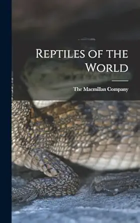 reptiles of the world 1st edition the macmillan company 1016712103, 978-1016712101