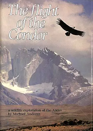 flight of the condor 1st edition michael alford andrews 0002195453, 978-0002195454