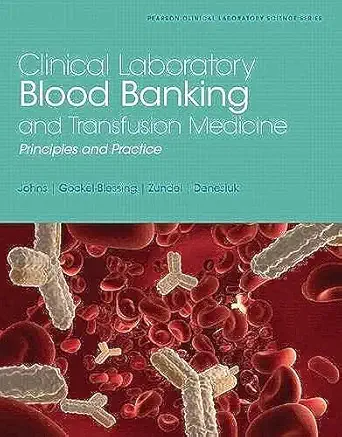 clinical laboratory blood banking and transfusion medicine practices 1st edition linda mark cohen ,gretchen