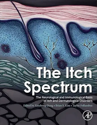 the itch spectrum 1st edition xinzhong dong phd ,brian s kim md ,taylor follansbee 0443341729, 978-0443341724